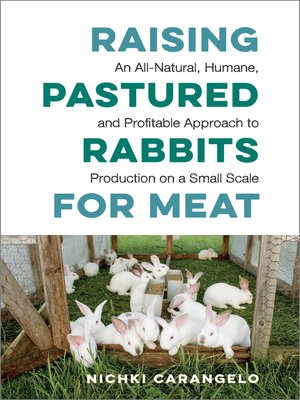 cover image of Raising Pastured Rabbits for Meat